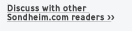 Discuss with other Sondheim.com readers. >>